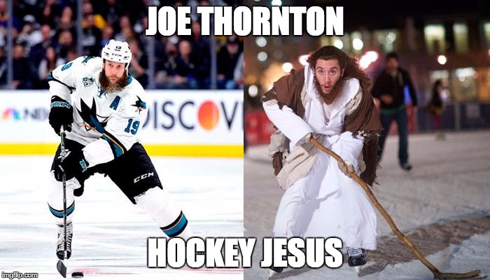 JOE THORNTON; HOCKEY JESUS | image tagged in joe thornton - hockey jesus | made w/ Imgflip meme maker