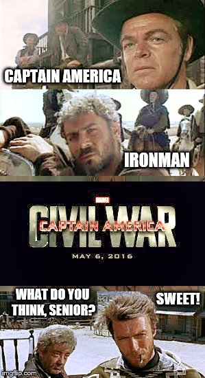 A Fist Full of Memes: Marvel's Civil War comes to San Miguel | CAPTAIN AMERICA; IRONMAN; SWEET! WHAT DO YOU THINK, SENIOR? | image tagged in a fist full of memes,memes,marvel civil war 1,conflict,captain america,ironman | made w/ Imgflip meme maker