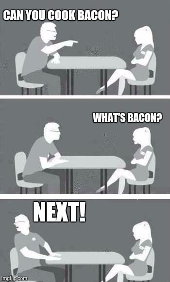 Speed Dating | CAN YOU COOK BACON? WHAT'S BACON? NEXT! | image tagged in speed dating | made w/ Imgflip meme maker