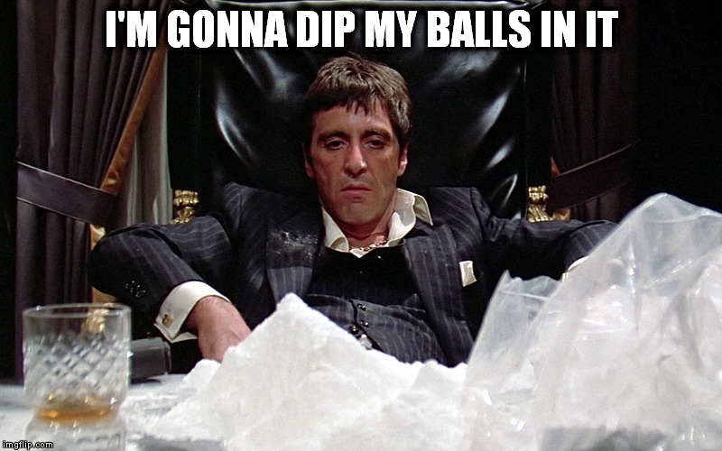I'M GONNA DIP MY BALLS IN IT | made w/ Imgflip meme maker
