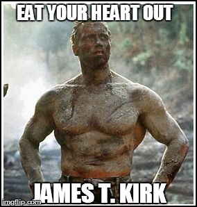 EAT YOUR HEART OUT JAMES T. KIRK | made w/ Imgflip meme maker