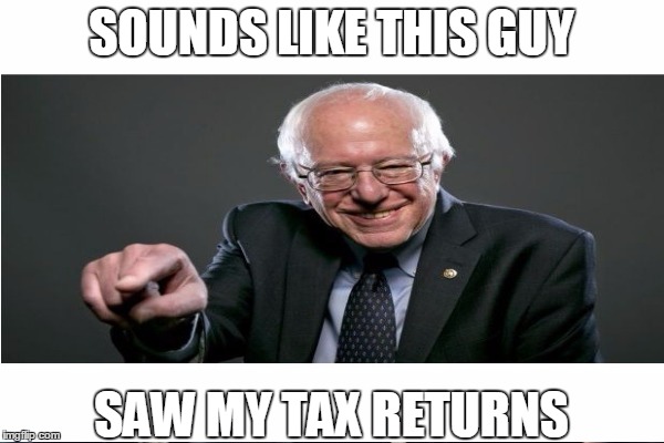 SOUNDS LIKE THIS GUY SAW MY TAX RETURNS | made w/ Imgflip meme maker