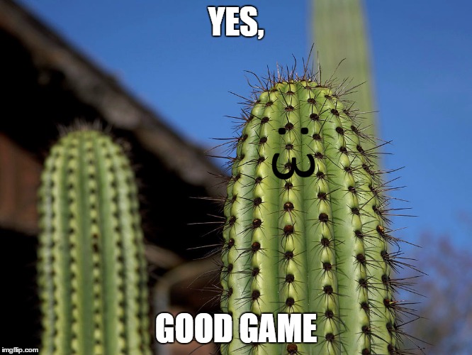 YES, GOOD GAME | image tagged in yes | made w/ Imgflip meme maker