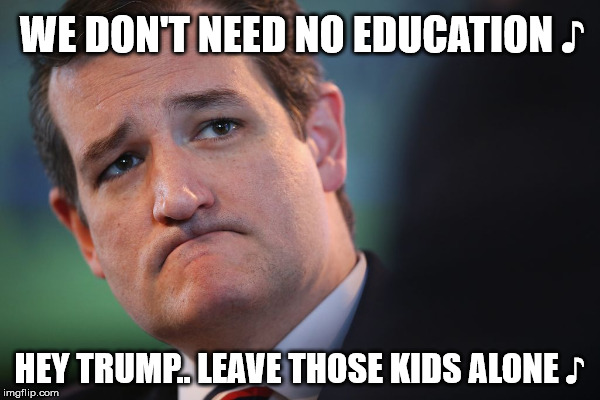 WE DON'T NEED NO EDUCATION ♪ HEY TRUMP.. LEAVE THOSE KIDS ALONE ♪ | made w/ Imgflip meme maker