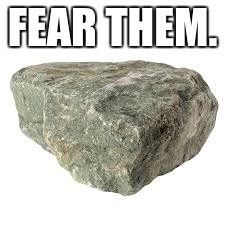 FEAR THEM. | made w/ Imgflip meme maker