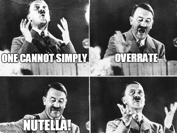 ONE CANNOT SIMPLY NUTELLA! OVERRATE | made w/ Imgflip meme maker