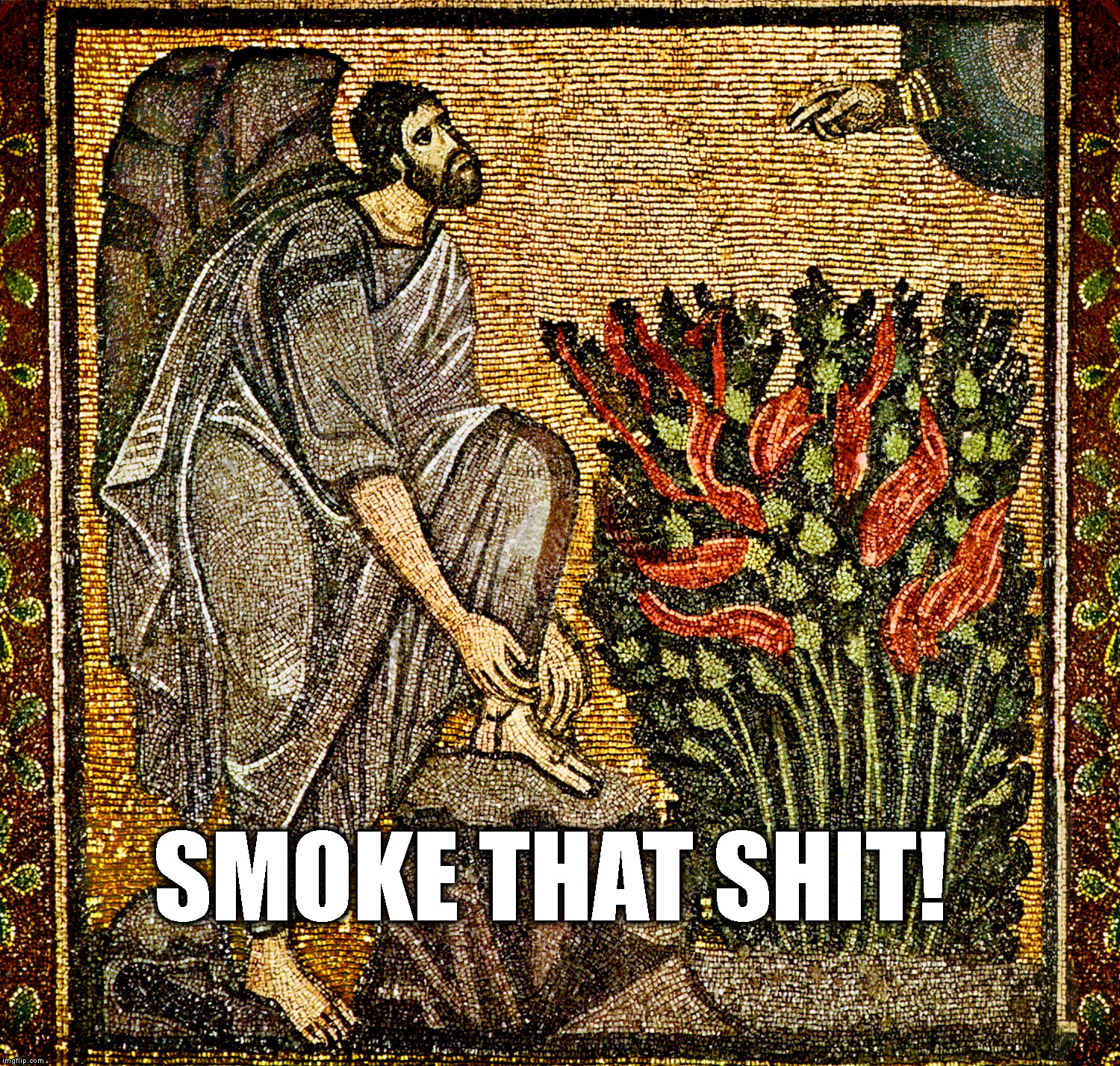 Happy 420! | SMOKE THAT SHIT! | image tagged in 420 | made w/ Imgflip meme maker
