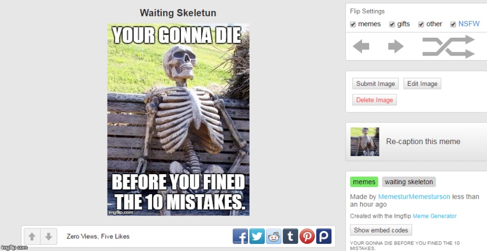 FIND THE 10 MISTAKES TO GET UPVOTES ON ALL MEMES! | image tagged in memes,waiting skeleton,mistake,front page,raydog,imgflip | made w/ Imgflip meme maker