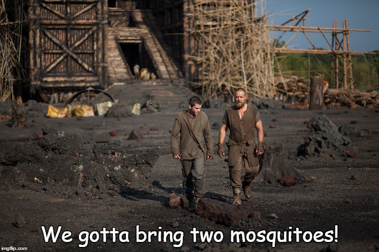 We gotta bring two mosquitoes! | made w/ Imgflip meme maker