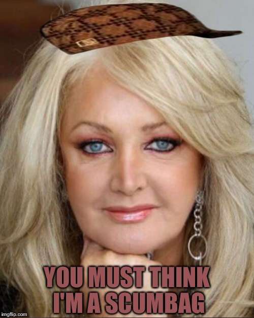 YOU MUST THINK I'M A SCUMBAG | made w/ Imgflip meme maker