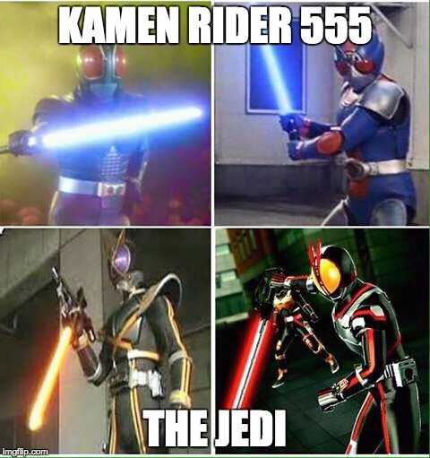 Kamen rider 555 the jedi | KAMEN RIDER 555; THE JEDI | image tagged in kamen rider jedi,kamen rider | made w/ Imgflip meme maker