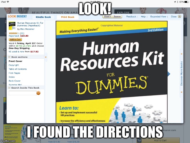 LOOK! I FOUND THE DIRECTIONS | image tagged in hr | made w/ Imgflip meme maker