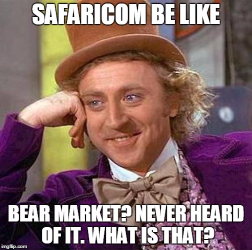 Creepy Condescending Wonka Meme | SAFARICOM BE LIKE; BEAR MARKET? NEVER HEARD OF IT. WHAT IS THAT? | image tagged in memes,creepy condescending wonka | made w/ Imgflip meme maker