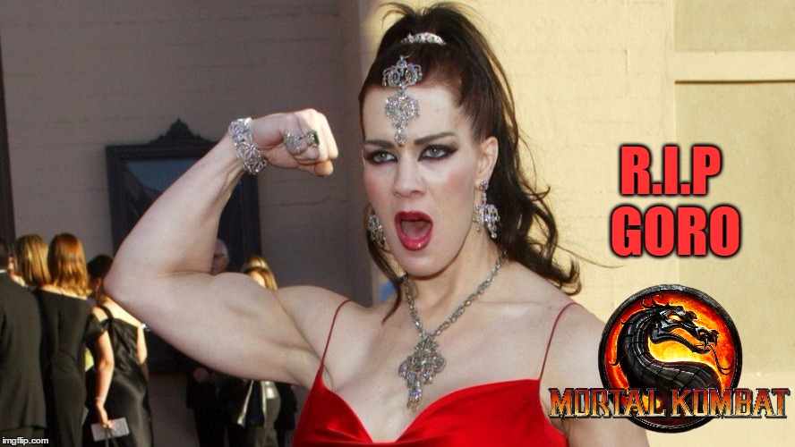 Chyna Dead 45 - Live Hard Die Young | R.I.P GORO | image tagged in chyna dies,goro,mortal kombat,wwe,pro wrestling,porn | made w/ Imgflip meme maker