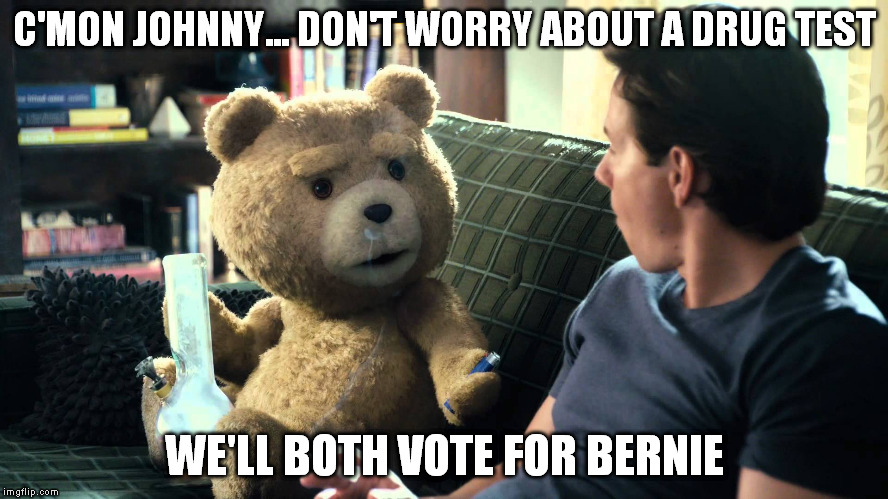 C'MON JOHNNY... DON'T WORRY ABOUT A DRUG TEST WE'LL BOTH VOTE FOR BERNIE | made w/ Imgflip meme maker