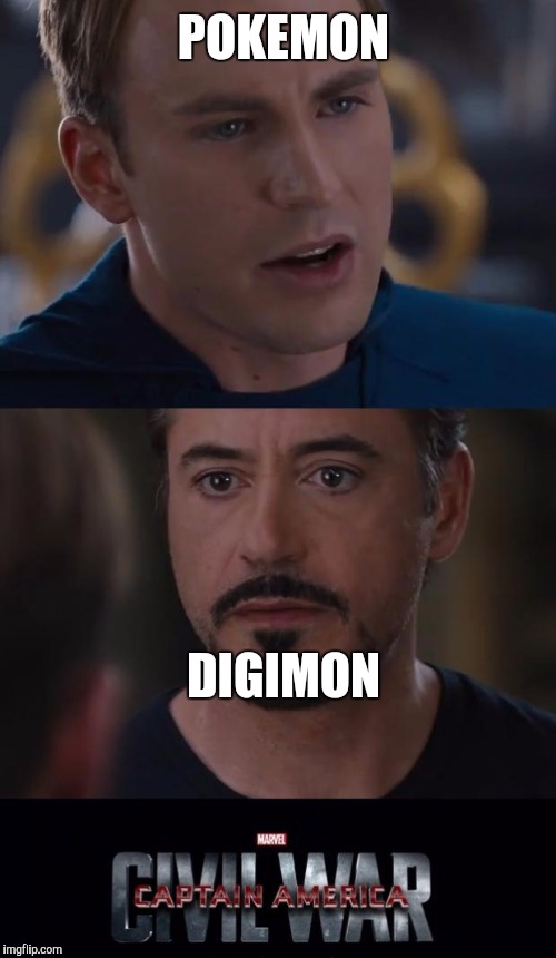 Marvel Civil War | POKEMON; DIGIMON | image tagged in memes,marvel civil war | made w/ Imgflip meme maker