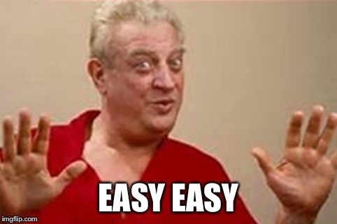 EASY EASY | made w/ Imgflip meme maker
