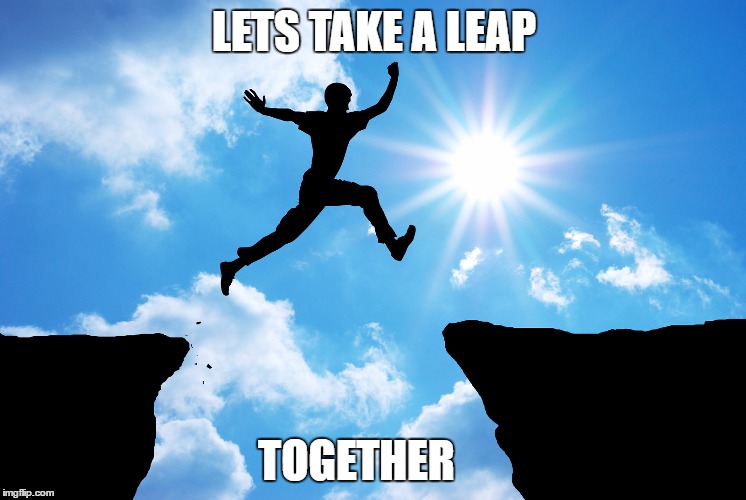 reiganics 1 | LETS TAKE A LEAP; TOGETHER | image tagged in life goals | made w/ Imgflip meme maker