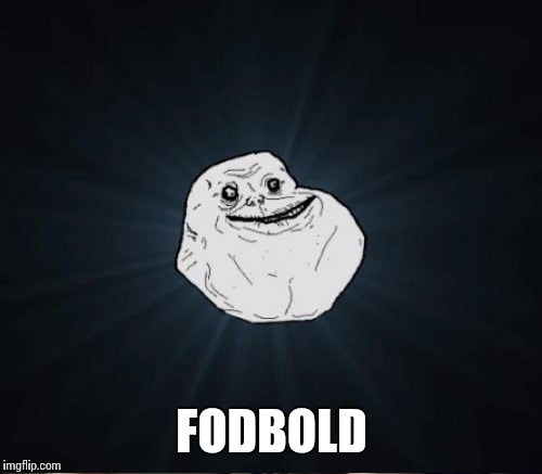 FODBOLD | made w/ Imgflip meme maker