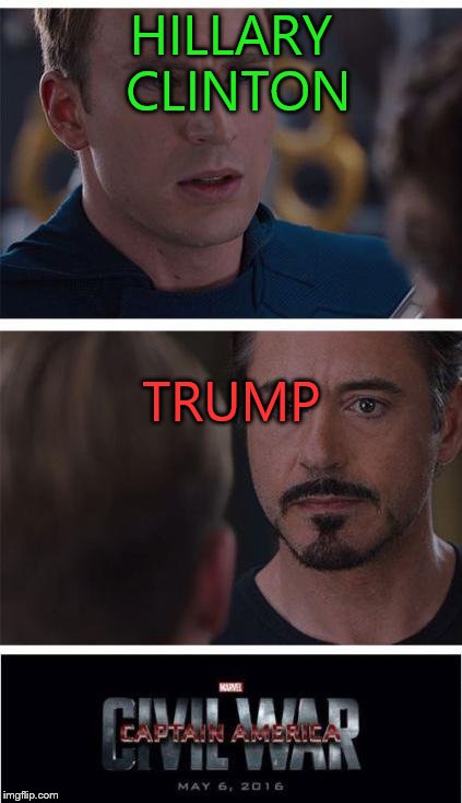 Marvel Civil War 1 | HILLARY CLINTON; TRUMP | image tagged in memes,marvel civil war 1 | made w/ Imgflip meme maker