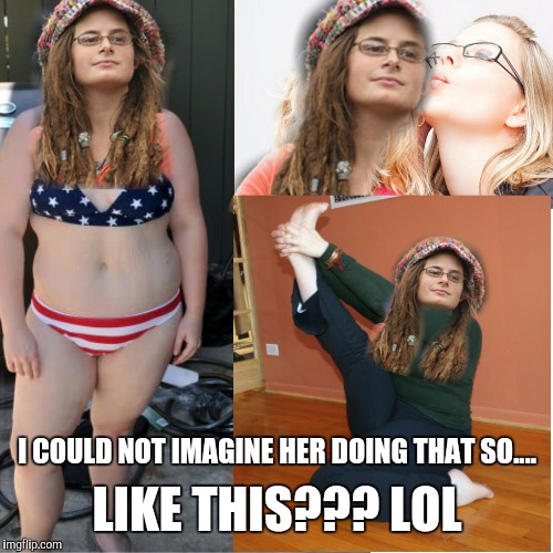 I COULD NOT IMAGINE HER DOING THAT SO.... LIKE THIS??? LOL | made w/ Imgflip meme maker