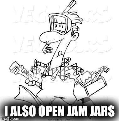 I ALSO OPEN JAM JARS | made w/ Imgflip meme maker