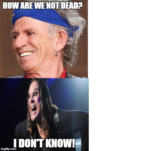 HOW ARE WE NOT DEAD? I DON'T KNOW! | image tagged in celebrity | made w/ Imgflip meme maker