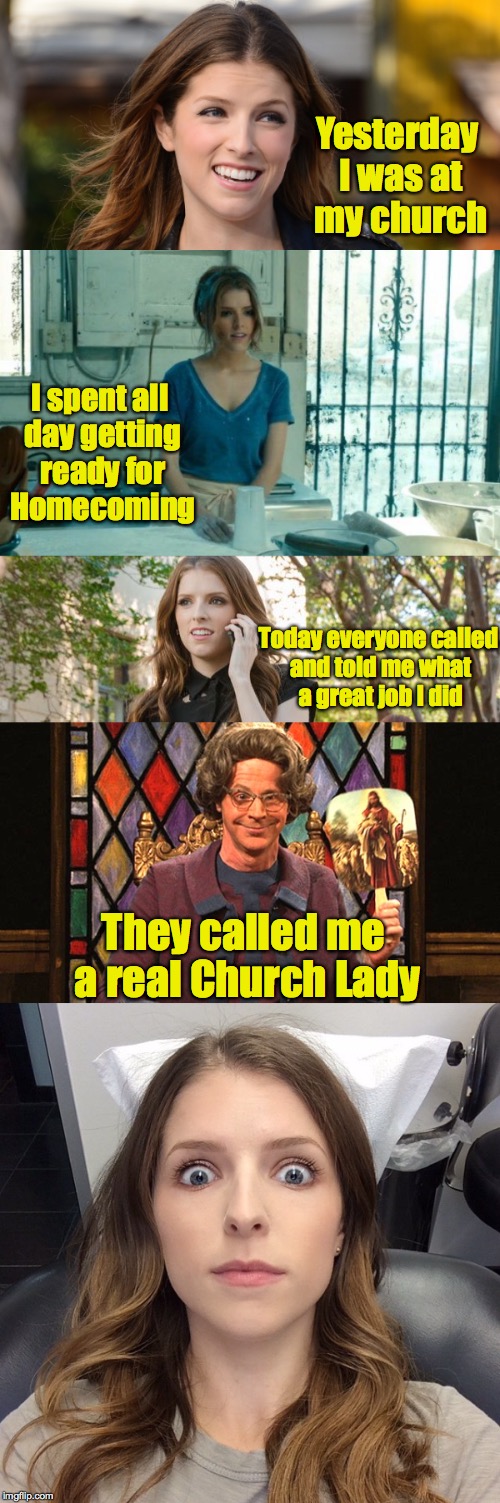 I'm not like that at all! | Yesterday I was at my church; I spent all day getting ready for Homecoming; Today everyone called and told me what a great job I did; They called me a real Church Lady | image tagged in church lady,funny,church | made w/ Imgflip meme maker