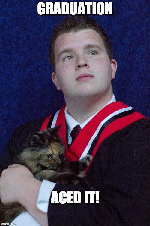 Grad with cat confidently looking to the future | GRADUATION; ACED IT! | image tagged in grad with cat | made w/ Imgflip meme maker