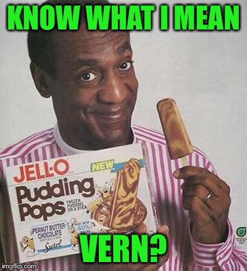 KNOW WHAT I MEAN VERN? | made w/ Imgflip meme maker
