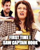 First time I saw captain hook | FIRST TIME I SAW CAPTAIN HOOK | image tagged in once upon a time,captain hook is grossss,ewww,memes | made w/ Imgflip meme maker