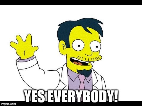 YES EVERYBODY! | made w/ Imgflip meme maker
