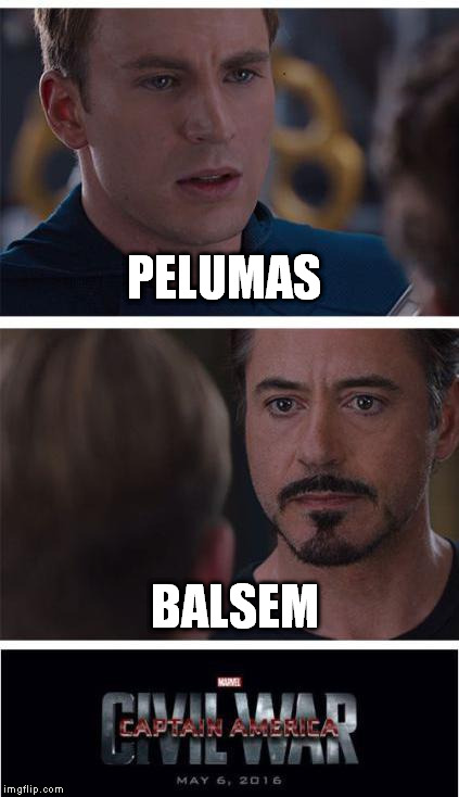 Marvel Civil War 1 Meme | PELUMAS; BALSEM | image tagged in memes,marvel civil war 1 | made w/ Imgflip meme maker