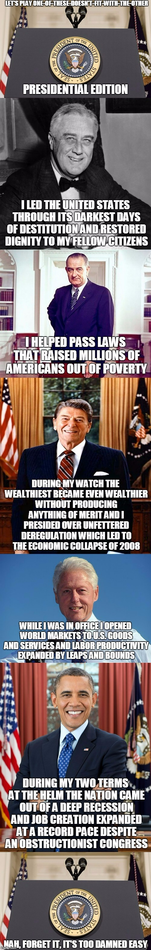 okay - remind me again why you worship Reagan? | NAH, FORGET IT, IT'S TOO DAMNED EASY | image tagged in politics,presidents,liberal vs conservative | made w/ Imgflip meme maker