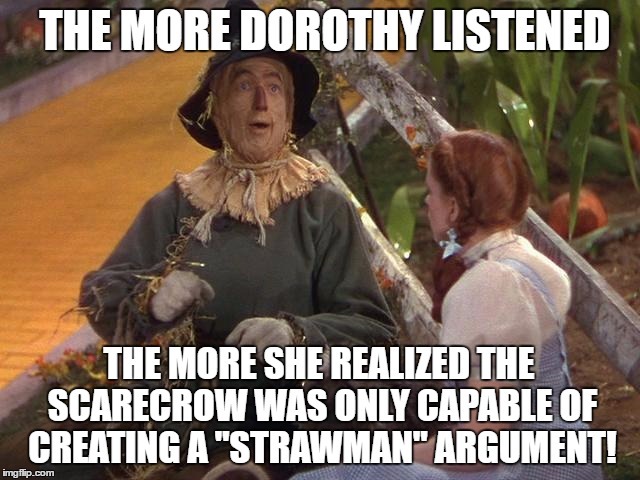 Image result for straw man wizard of oz meme