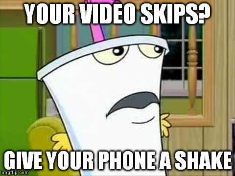 helping hands | YOUR VIDEO SKIPS? GIVE YOUR PHONE A SHAKE | image tagged in master shake,memes | made w/ Imgflip meme maker