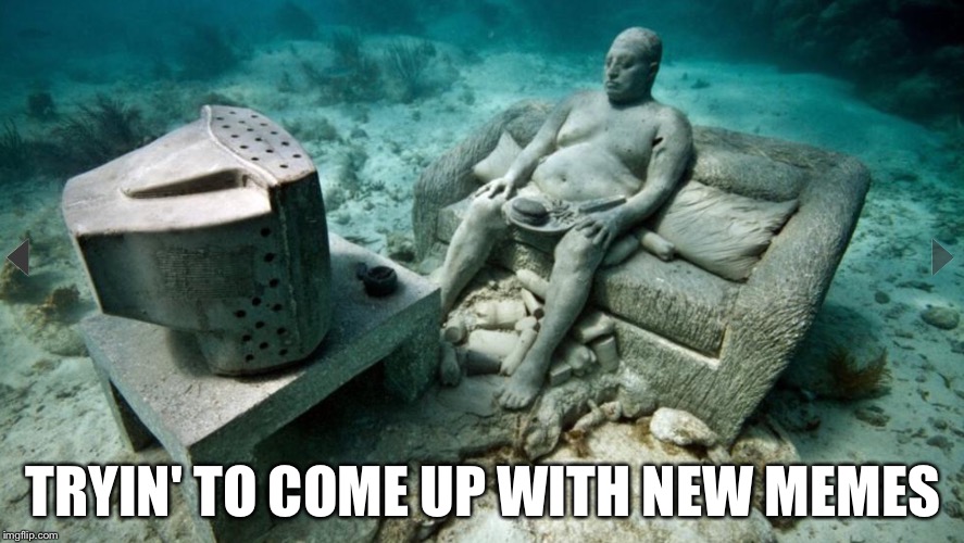 Underwater Guy | TRYIN' TO COME UP WITH NEW MEMES | image tagged in underwater guy,memes,funny | made w/ Imgflip meme maker