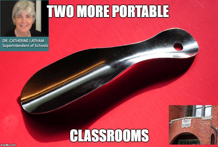SUPERINTENDENT SOLUTIONS | TWO MORE PORTABLE; CLASSROOMS | image tagged in classroom,overcrowding,school | made w/ Imgflip meme maker