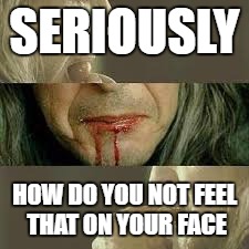Message to Messy Eaters Everywhere! | SERIOUSLY; HOW DO YOU NOT FEEL THAT ON YOUR FACE | image tagged in messy eater,lord of the rings,food,messy,stop it,disgusting | made w/ Imgflip meme maker