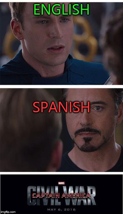 Marvel Civil War 1 | ENGLISH; SPANISH | image tagged in memes,marvel civil war 1 | made w/ Imgflip meme maker