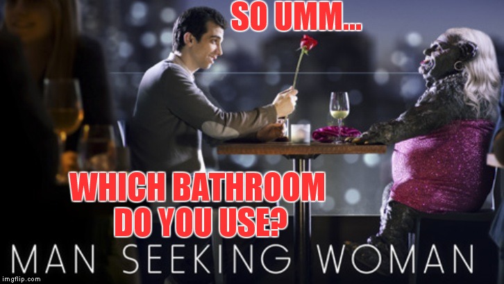 Seek the adams apple and you shall know the truth... | SO UMM... WHICH BATHROOM DO YOU USE? | image tagged in identity theft,awkward,blind date | made w/ Imgflip meme maker