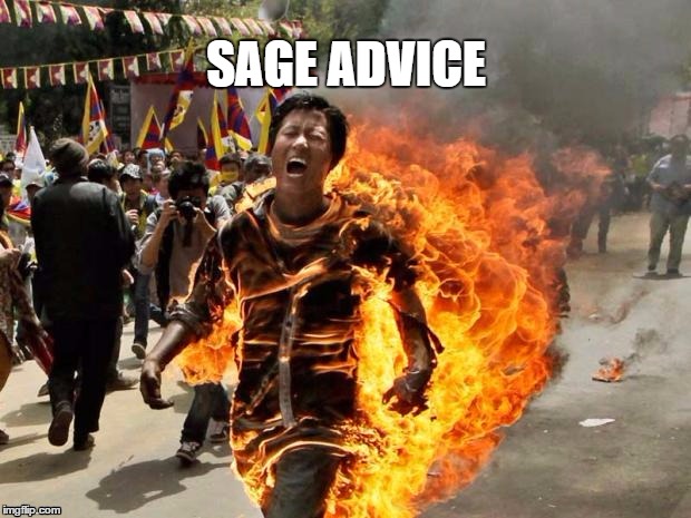 SAGE ADVICE | made w/ Imgflip meme maker