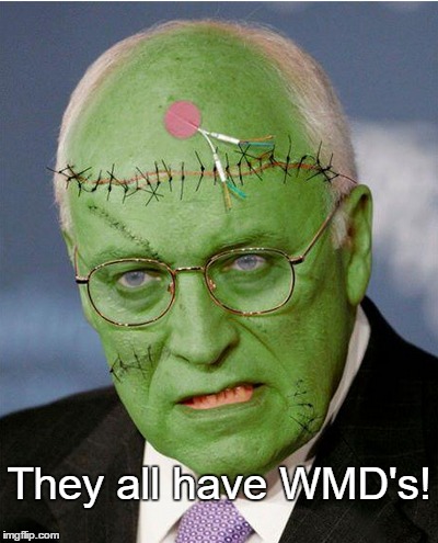 They all have WMD's! | made w/ Imgflip meme maker