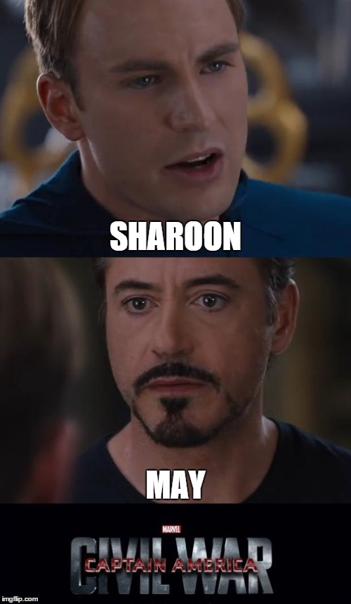 Marvel Civil War Meme | SHAROON; MAY | image tagged in memes,marvel civil war | made w/ Imgflip meme maker