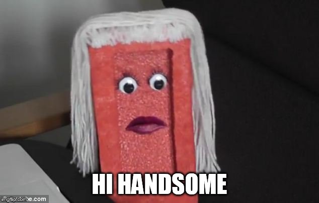 HI HANDSOME | made w/ Imgflip meme maker
