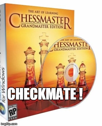 CHECKMATE ! | made w/ Imgflip meme maker