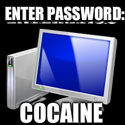 ENTER PASSWORD: COCAINE | made w/ Imgflip meme maker