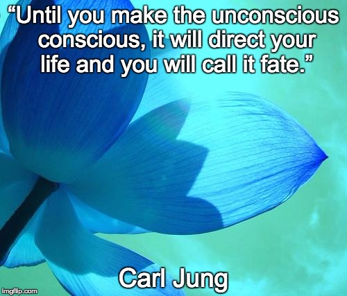 blue flower | “Until you make the unconscious conscious, it will direct your life and you will call it fate.”; Carl Jung | image tagged in blue flower | made w/ Imgflip meme maker