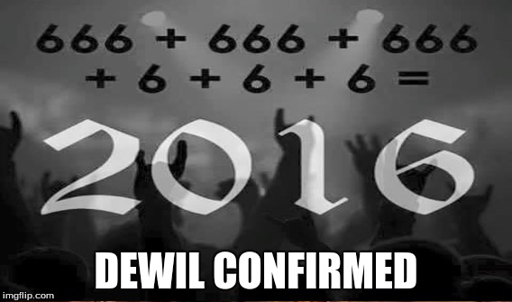 666 | DEWIL CONFIRMED | image tagged in devil | made w/ Imgflip meme maker