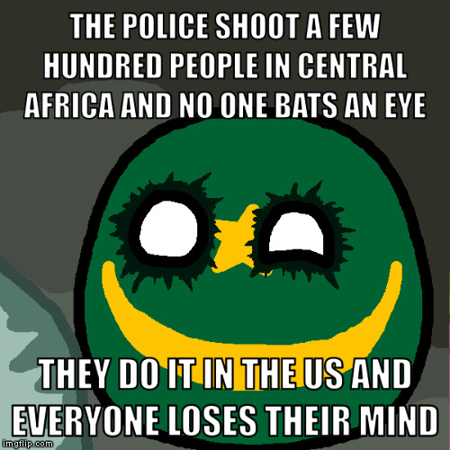 Polandball Nobody Bats an Eye | THE POLICE SHOOT A FEW HUNDRED PEOPLE IN CENTRAL AFRICA AND NO ONE BATS AN EYE; THEY DO IT IN THE US AND EVERYONE LOOSES THEIR MIND | image tagged in memes,joker nobody bats an eye,polandball,mauritania | made w/ Imgflip meme maker